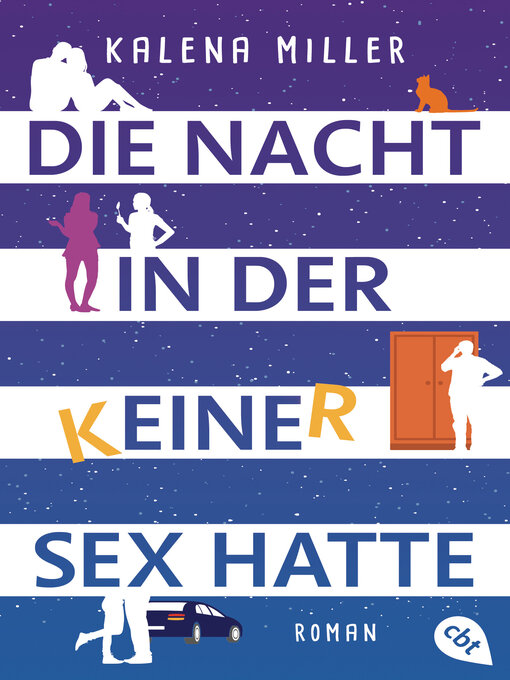 Titeldetails für Die Nacht, in der keiner Sex hatte nach Kalena Miller - Verfügbar